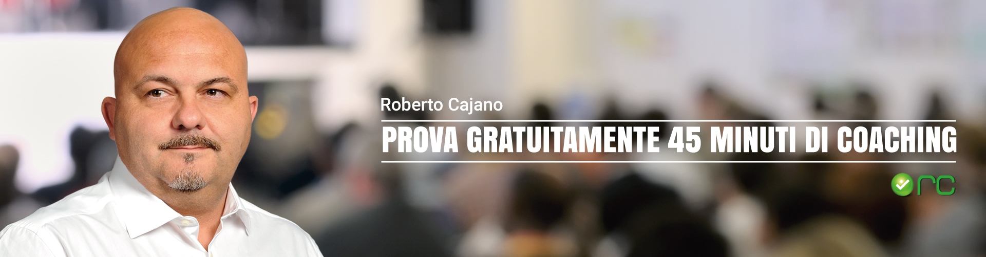 prova-gratuitamente-45-minuti-di-coaching-con-roberto-crea-il-tuo